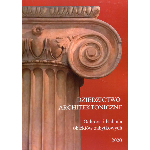 Dziedzictwo architektoniczne. Ochrona i badania obiektów zabytkowych