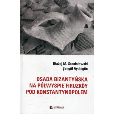 Osada bizantyńska na półwyspie Firuzköy pod Konstantynopolem