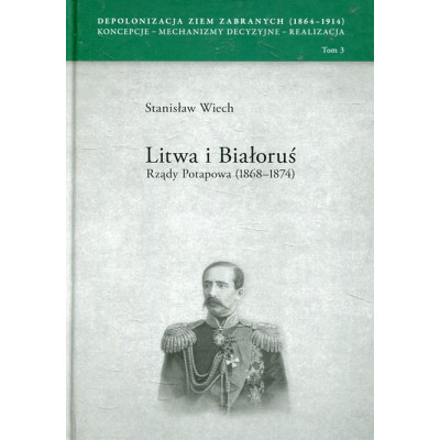 Litwa i Białoruś Rządy Potapowa (1868-1874)
