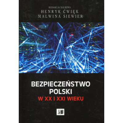 Bezpieczeństwo Polski w XX i XXI wieku