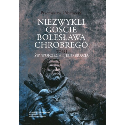 Niezwykli goście Bolesława Chrobrego