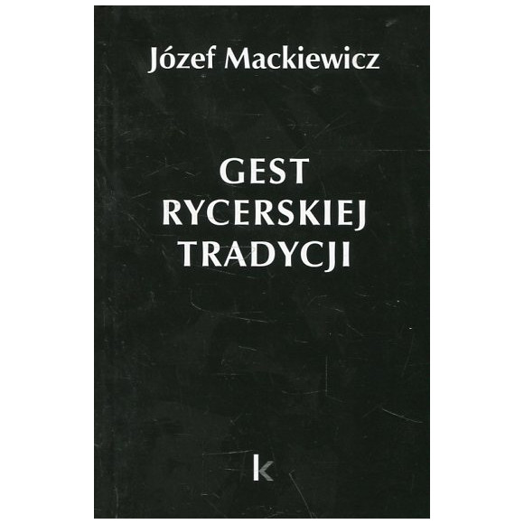 Gest rycerskiej tradycji