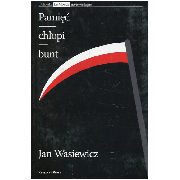 Pamięć - chłopi - bunt