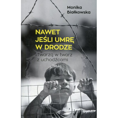 Nawet jeśli umrę w drodze
