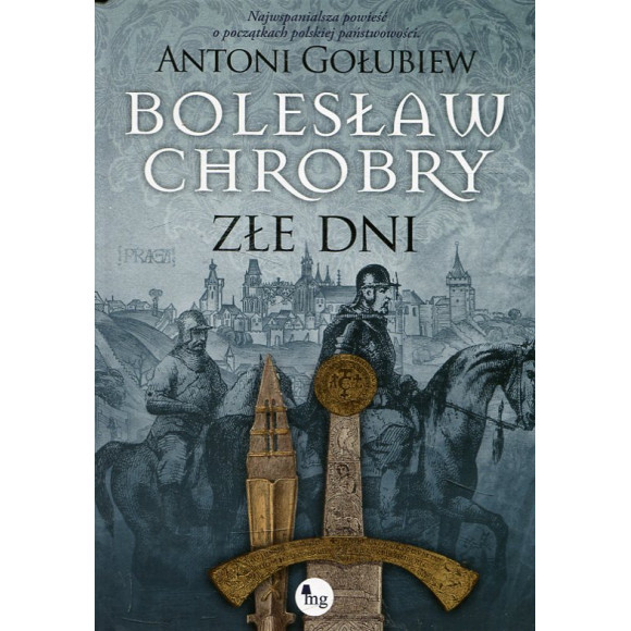 Bolesław Chrobry Złe dni I