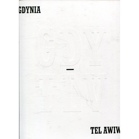 Gdynia – Tel Awiw - katalog wystawy
