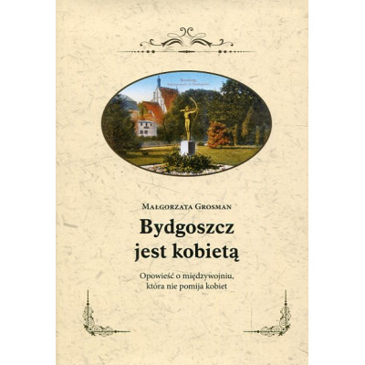 Bydgoszcz jest kobietą