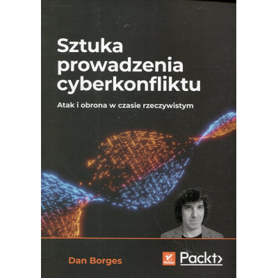 Sztuka prowadzenia cyberkonfliktu