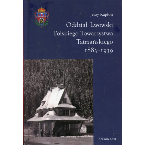 Oddział Lwowski Polskiego Towarzystwa Tatrzańskiego 1883-1939