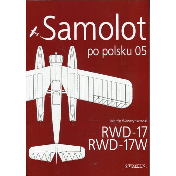Samolot po polsku 05. RWD-17/RWD-17W