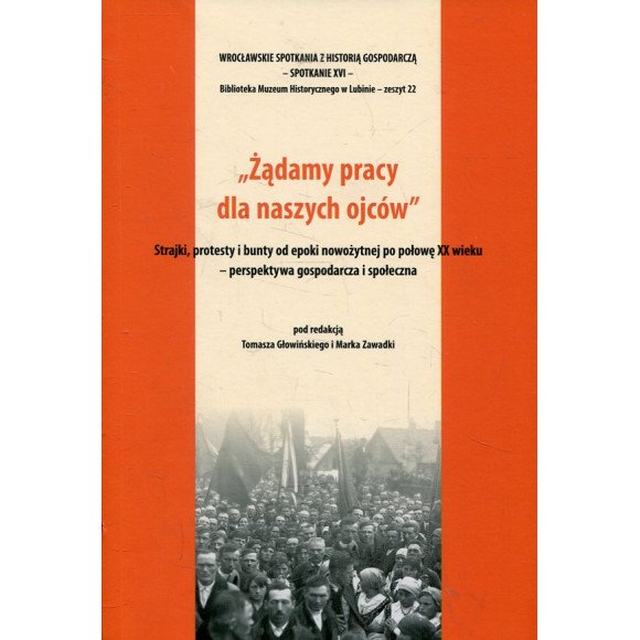 „Żądamy pracy dla naszych ojców”