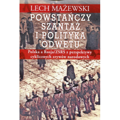 Powstańczy szantaż i polityka odwetu
