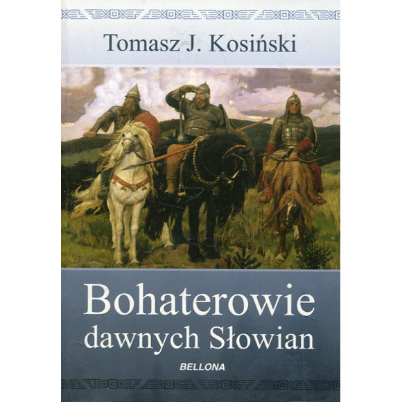 Bohaterowie dawnych Słowian