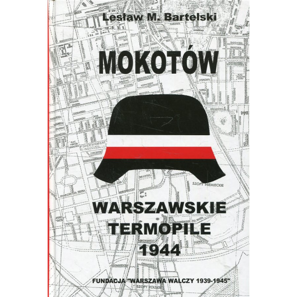 Warszawskie Termopile 1944: Mokotów