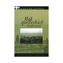 Na quebeckich bezdrożach