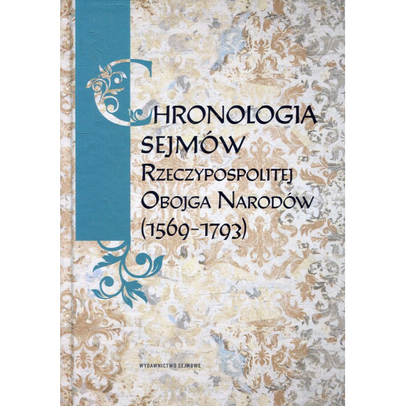 Chronologia sejmów Rzeczypospolitej Obojga Narodów (1569–1793)