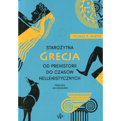 Starożytna Grecja Od prehistorii do czasów hellenistycznych