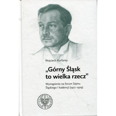 Górny Śląsk to wielka rzecz