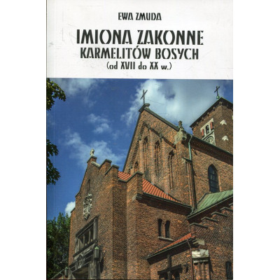 Imiona zakonne karmelitów bosych (od XVII do XX w.)