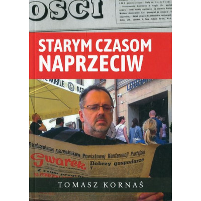 Starym czasom naprzeciw