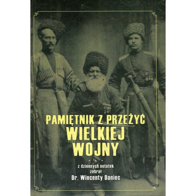 Pamiętnik z przeżyć Wielkiej Wojny