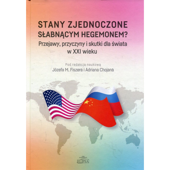 Stany Zjednoczone słabnącym hegemonem?