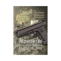 Afganistan. Relacja BOR-owika
