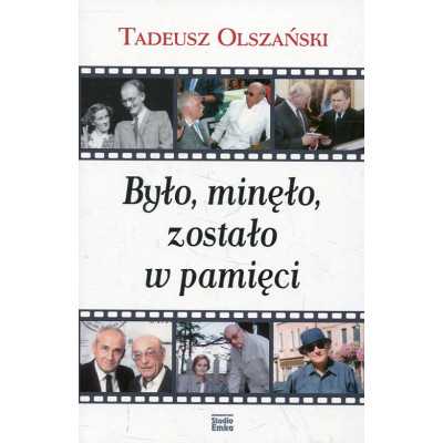 Było, minęło, zostało w pamięci
