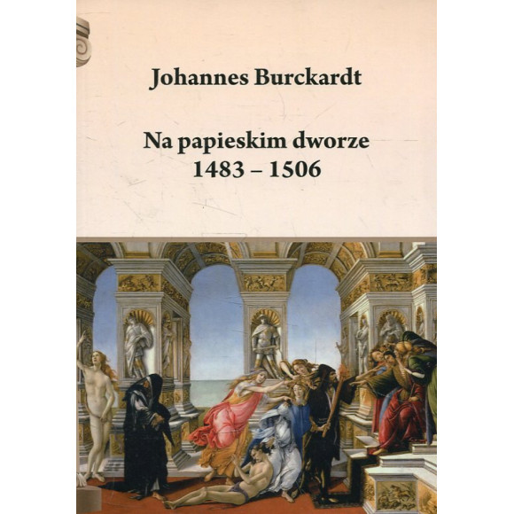 Na papieskim dworze 1483-1506