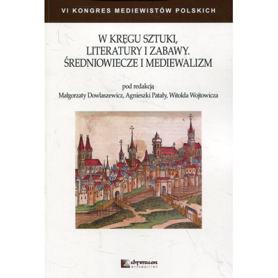 W kręgu sztuki literatury i zabawy