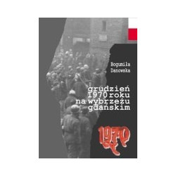 Grudzień 1970 roku na Wybrzeżu Gdańskim