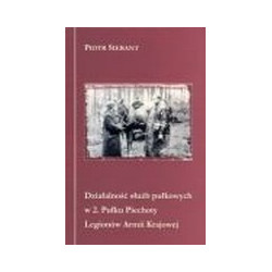 Działalność służb pułkowych w 2. Pułku Piechoty Legionów Armii Krajowej w zarysie