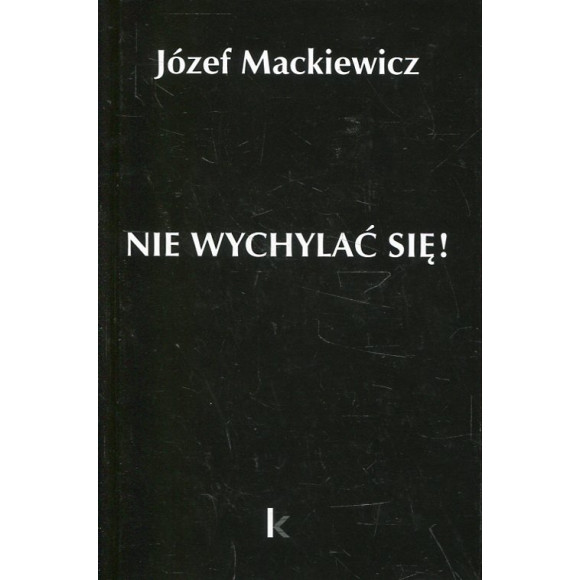 Nie wychylać się!