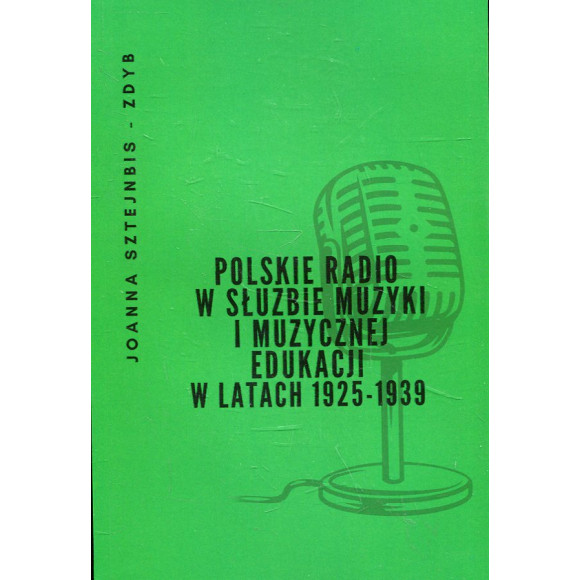 Polskie Radio w służbie muzyki i muzycznej edukacji w latach 1925-1939