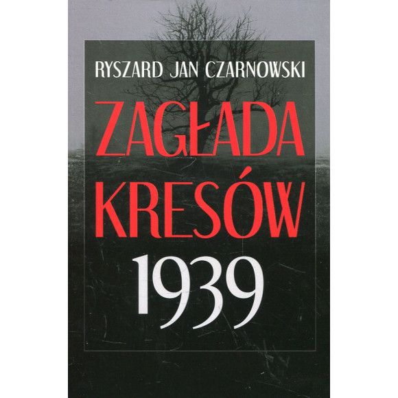 Zagłada Kresów 1939