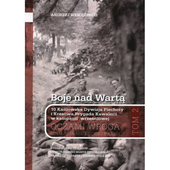 Boje nad Wartą - 10 Kaniowska Dywizja Piechoty i Kresowa Brygada Kawalerii w kampanii wrześniowej