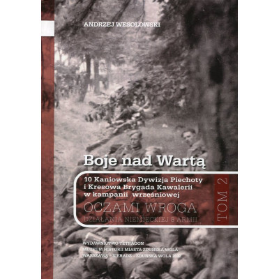 Boje nad Wartą - 10 Kaniowska Dywizja Piechoty i Kresowa Brygada Kawalerii w kampanii wrześniowej