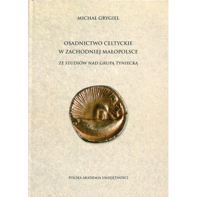 Osadnictwo celtyckie w zachodniej Małopolsce
