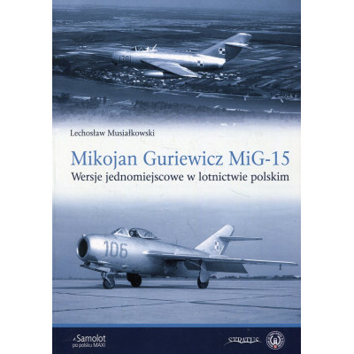 Mikojan Gurewicz MiG-15. Wersje jednomiejscowe w lotnictwie polskim