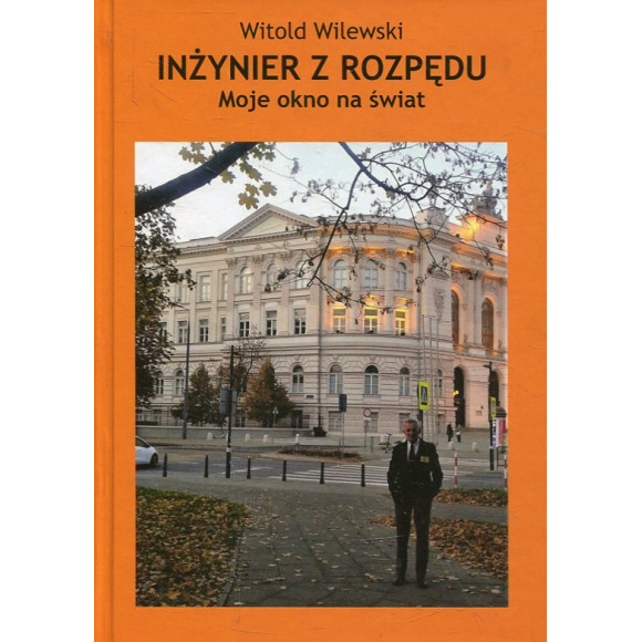 Inżynier z rozpędu. Moje okno na świat