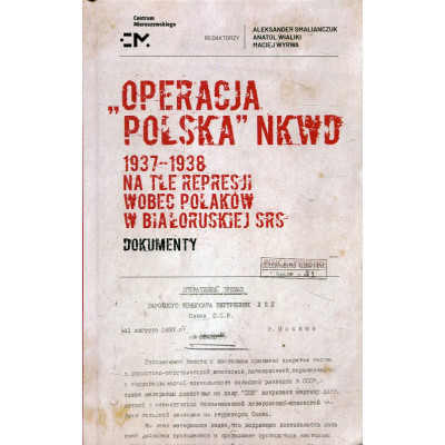 „Operacja polska” NKWD 1937-1938 na tle represji wobec Polaków w Białoruskiej SRS