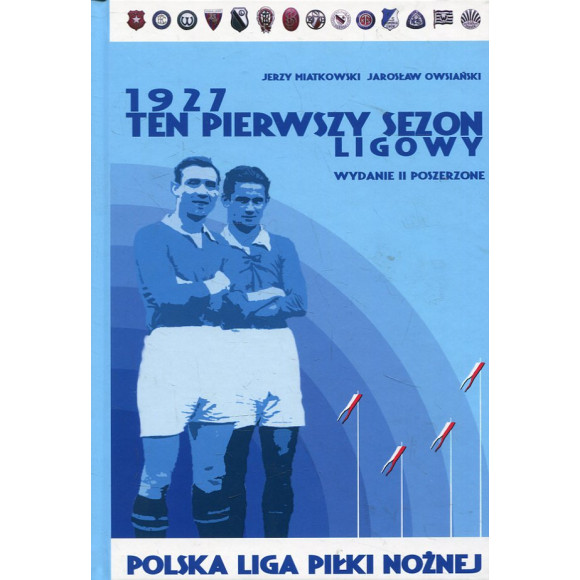 1927 Ten pierwszy sezon ligowy