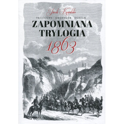 Zapomniana trylogia 1863