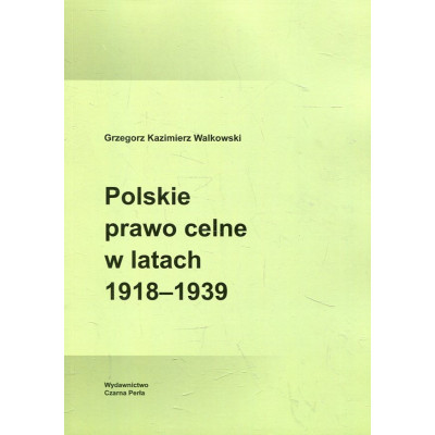 Polskie prawo celne w latach 1918-1939