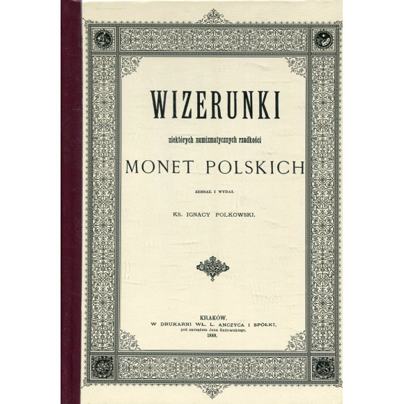 Wizerunki niektórych numizmatycznych rzadkości monet polskich