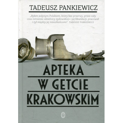 Apteka w getcie krakowskim