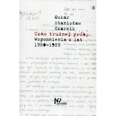 Czas trudnej próby Wspomnienia z lat 1980-1989