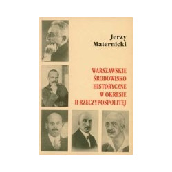 Warszawskie środowisko historyczne w okresie II Rzeczypospolitej