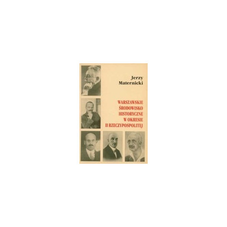 Warszawskie środowisko historyczne w okresie II Rzeczypospolitej