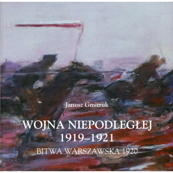 Wojna Niepodległej 1919-1921 Bitwa Warszawska 1920